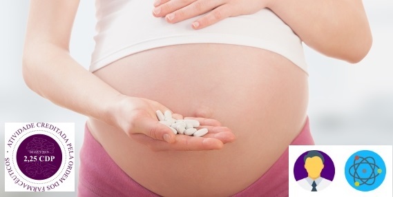 Medicamentos na Gravidez: Utilização segura